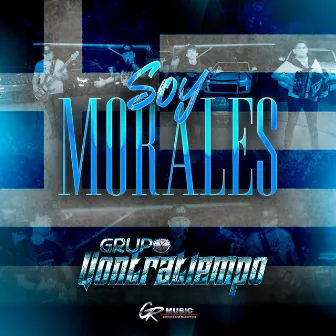 Soy Morales by Grupo Qontratiempo