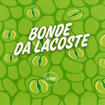 Bonde da Lacoste by Eric No Beat