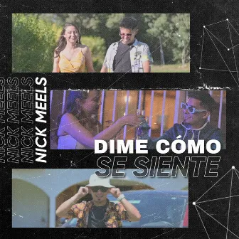 Dime Cómo Se Siente by Nick Meels