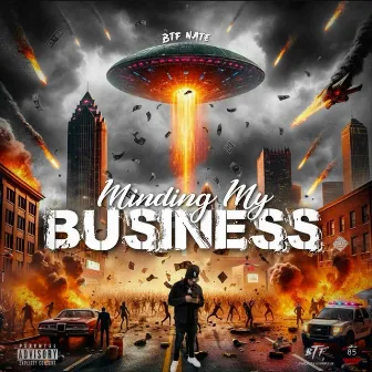 Minding My Business by Btf Nate