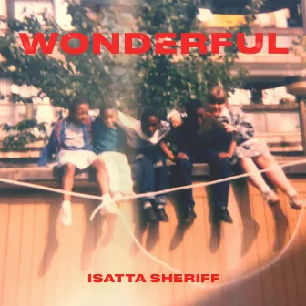 Wonderful by Isatta Sheriff