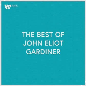 The Best of John Eliot Gardiner by Jean-Marie Leclair