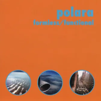 Formless/Functional by Polara