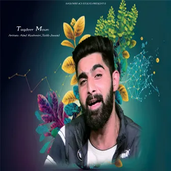 Taqdeer Moun by Abid Kashmiri