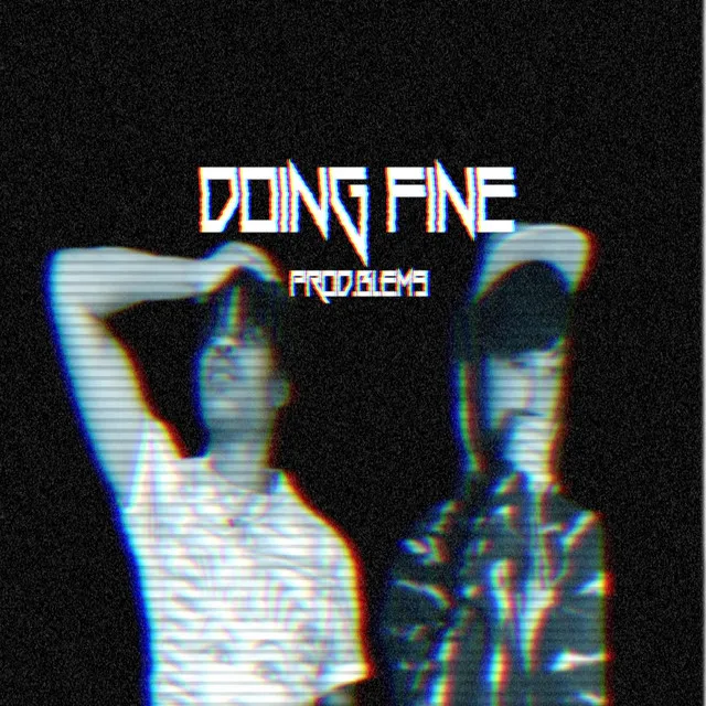 Doing Fine