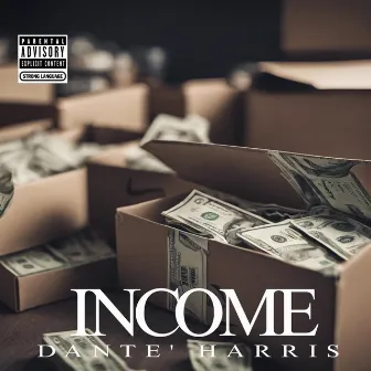 income by Dante' Harris