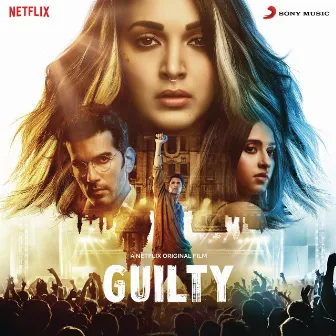 Guilty (Original Motion Picture Soundtrack) by Ankur Tewari