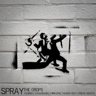 Spray (Remaster) by The Drops