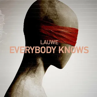 Everybody Knows by LAUWE