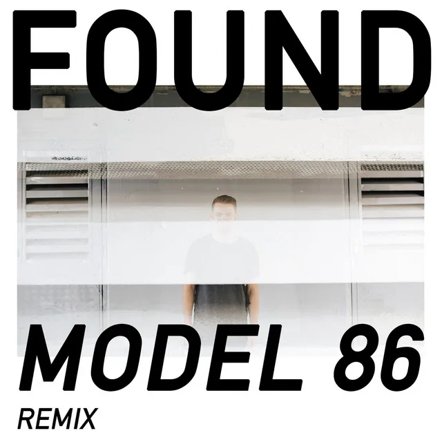 Found - Model 86 Remix