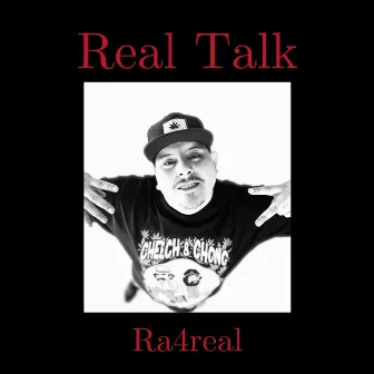 Real Talk by Ra4real