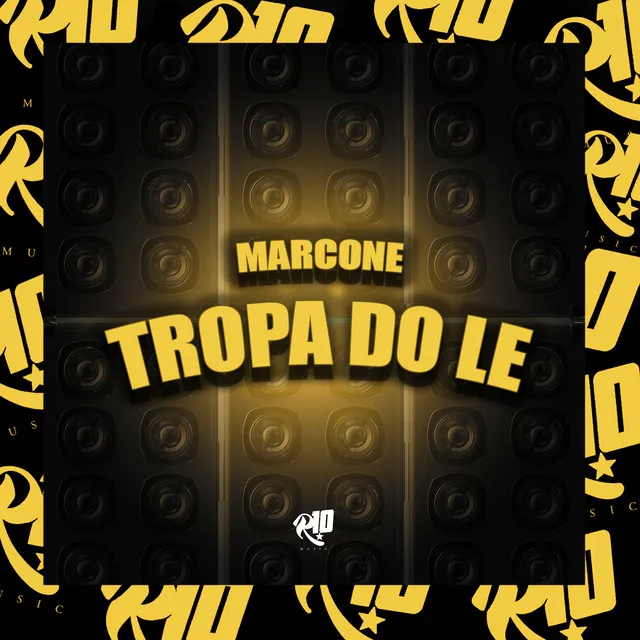 Marcone - Tropa do Le