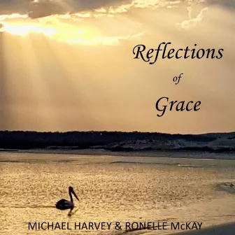 Reflections of Grace by Ronelle McKay