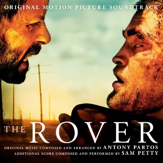 The Rover (Original Motion Picture Soundtrack) by Antony Partos