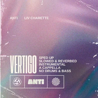 Vertigo by ANTi