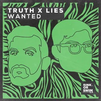 Wanted by Truth x Lies