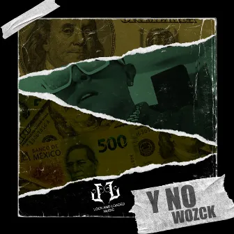 Y No by Wozck