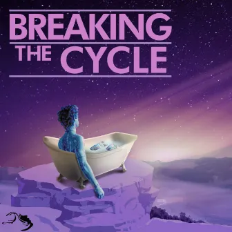 Breaking The Cycle by Klaada