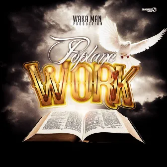 Work (Mo Bible) by Poplane