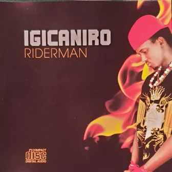 Igicaniro by Riderman