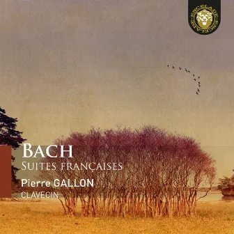 Bach - Suites françaises by Pierre Gallon