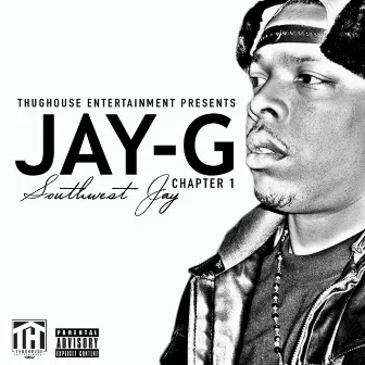 Chapter 1 SouthWest Jay by Jay-G