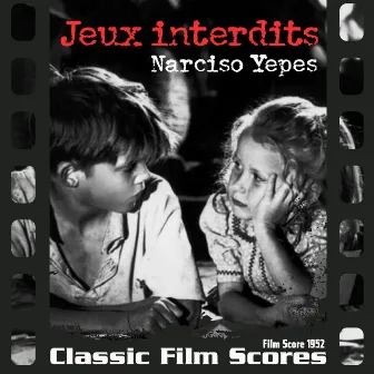 Jeux interdits (Film Score 1952) by Narciso Yepes