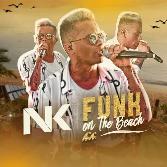 Funk On The Beach by MC Neguinho do Kaxeta