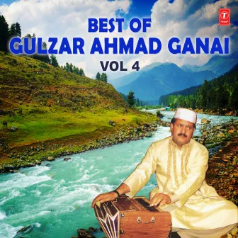 Best Of Gulzar Ahmad Ganai Vol-4 by Gulzar Ahmad Ganai