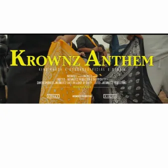 Krowns Anthem by Kiing Khash