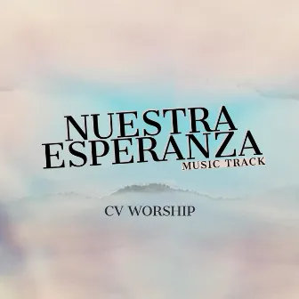 Nuestra Esperanza (Music Track) by Unknown Artist