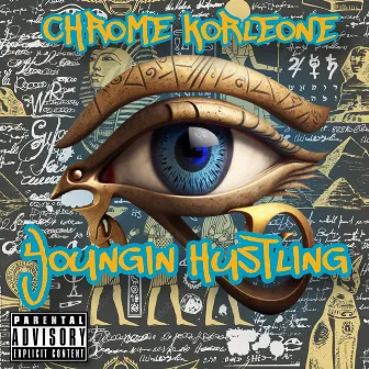 Youngin Hustling by Chrome Korleone