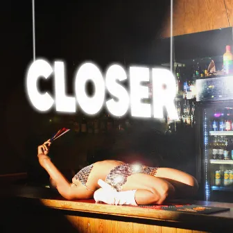 CLOSER by Chris Pierce