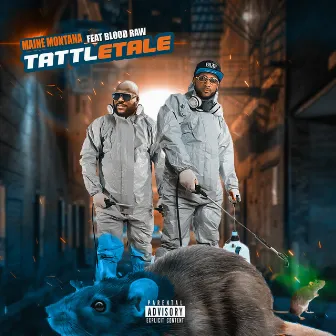 Tattletale (feat. Bloodraw) by Maine Montana