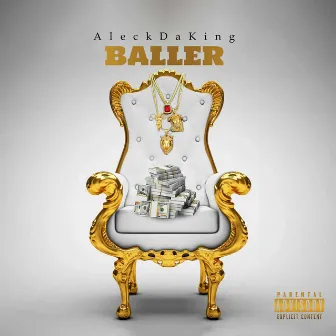 BALLER by Aleck Da King