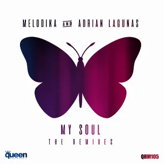 My Soul (The Remixes) by Melodika