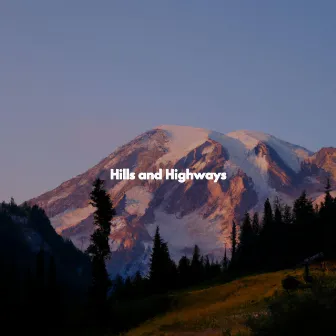 Hills and Highways by Café Vintage