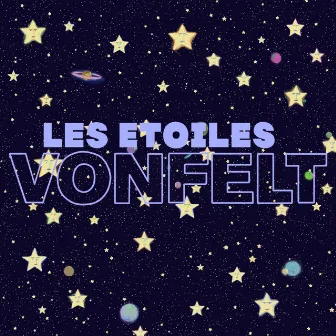 Les étoiles by VONFELT