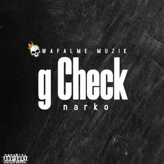 G Check by Narko