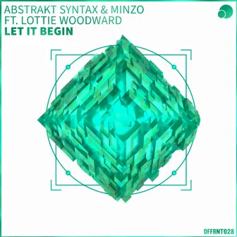 Let it Begin (SiLi Remix) by Minzo