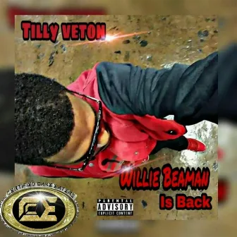 Willie Beaman Is Back by Tilly Veton