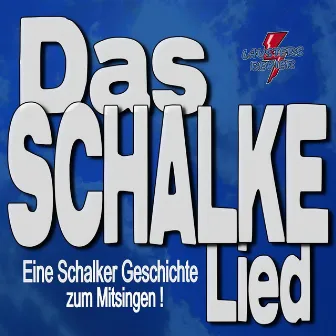 Das Schalke Lied by Lausters Revier