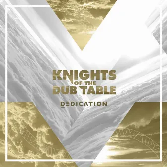 Dedication by Knights Of The Dub Table