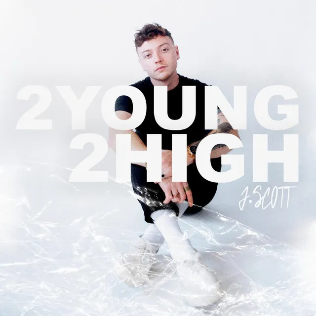 2 Young 2 High