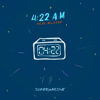 4:22 Am by Supermassive