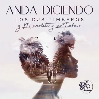 Anda Diciendo by Los DJs Timberos