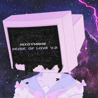 Music of Love, Vol. 2 by MXDYMANE