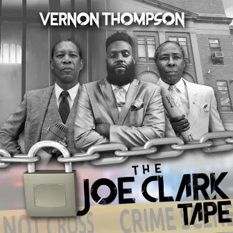 The Joe Clark Tape by Vernon Thompson