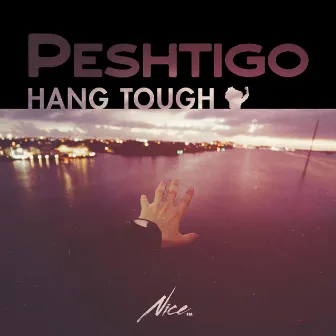 Hang Tough by Peshtigo