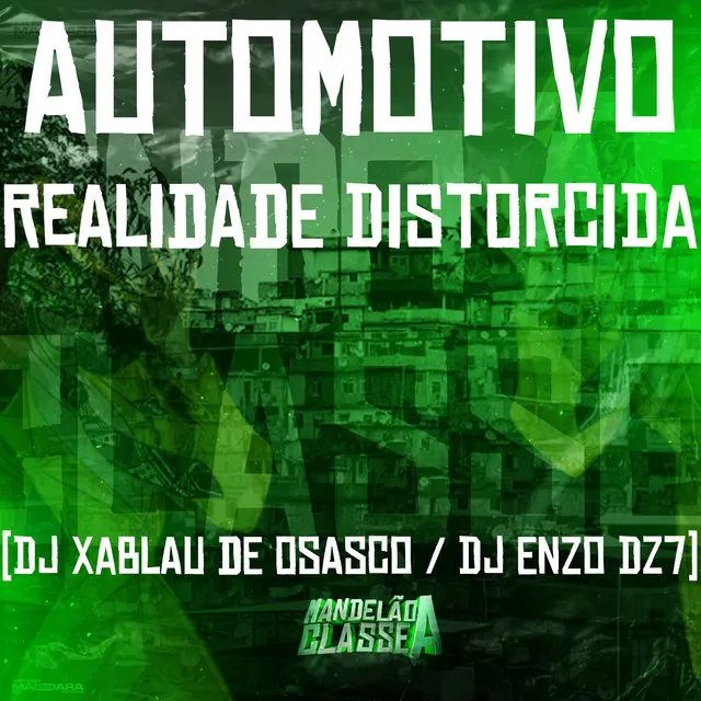 Automotivo Realidade Distorcida